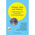 Climate, Food and Violence: Understanding the Connections, Exploring Responses