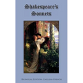 Shakespeare's Sonnets: Bilingual Edition: English-French