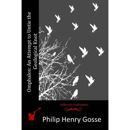 Omphalos: An Attempt to Untie the Geological Knot