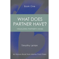 What Does Partner Have Book One: : Visualizing Partner's Hand