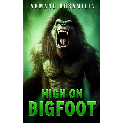 High On Bigfoot