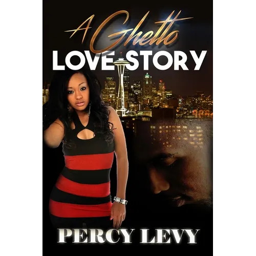 A Ghetto Love Story