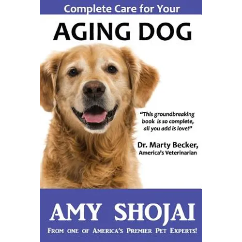 Complete Care for Your Aging Dog