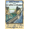 Boys to Men: De Niños a Hombres