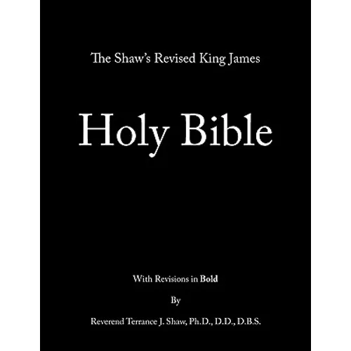 The Shaw's Revised King James Holy Bible