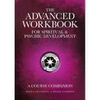 The Advanced Workbook For Spiritual & Psychic Developent - A Course Companion - Paperback
