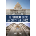 The Political Crisis and Christian Ethics