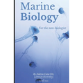 Marine Biology For The Non-Biologist