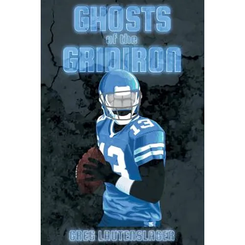 Ghosts of the Gridiron