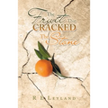 The Fruit That Cracked the Stone