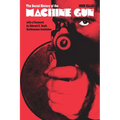 The Social History of the Machine Gun