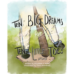 Ten Big Dreams for Ten Little Toes - Paperback