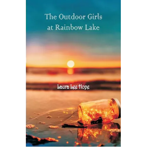The Outdoor Girls at Rainbow Lake