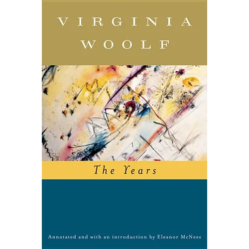 The Years (Annotated): The Virginia Woolf Library Annotated Edition
