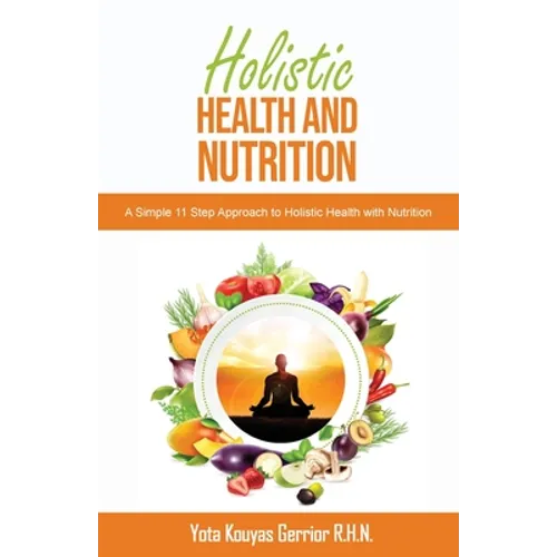Holistic Health and Nutrition