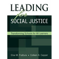 Leading for Social Justice: Transforming Schools for All Learners