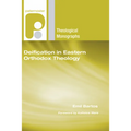 Deification in Eastern Orthodox Theology