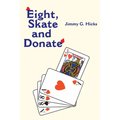 Eight, Skate and Donate