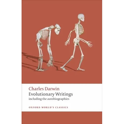 Evolutionary Writings: Including the Autobiographies