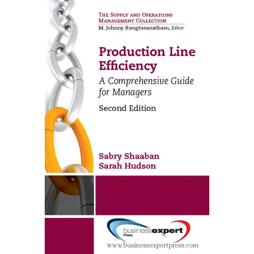 Production Line Efficiency: A Comprehensive Guide for Managers, Second Edition