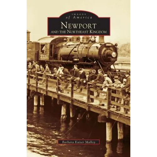 Newport and the Northeast Kingdom