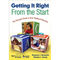 Getting It Right From the Start: The Principal's Guide to Early Childhood Education