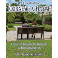 One Congregation's Journey of Change: A Guide to Enhancing Relationships in Your Congregation