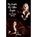 My Angels, My Fallen Angels: Our Fearless Journey