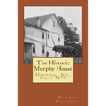 The Historic Murphy House: Hannibal, Mo., Circa 1870