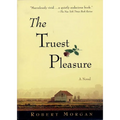 The Truest Pleasure