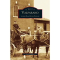 Valparaiso: Looking Back, Moving Forward