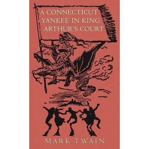 A Connecticut Yankee in King Arthur's Court