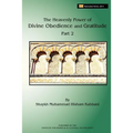 The Heavenly Power of Divine Obedience and Gratitude, Volume 2