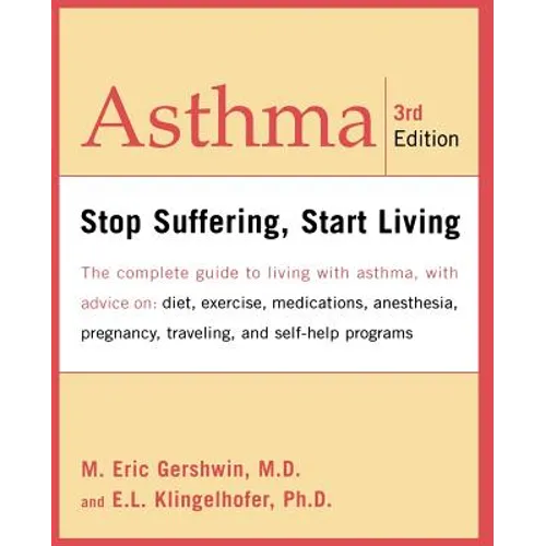Asthma: Stop Suffering, Start Living