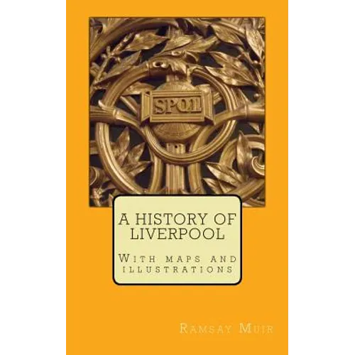 A History of Liverpool