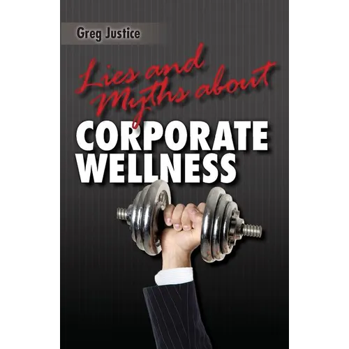 Lies & Myths About Corporate Wellness