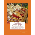 Food Plants of the North American Indians