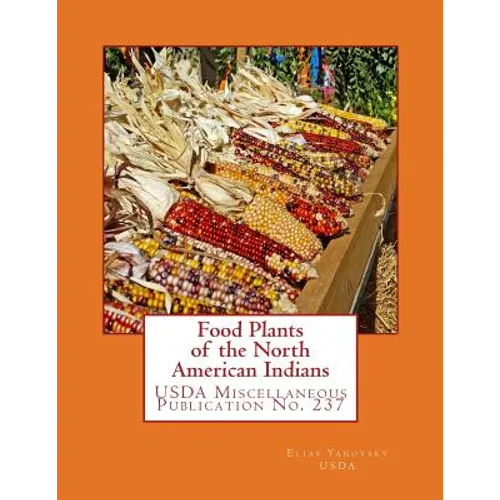 Food Plants of the North American Indians