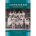 Japanese Americans: The History and Culture of a People