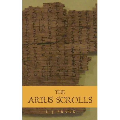 The Arius Scrolls