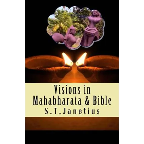 Visions in Mahabharata and Bible