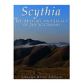 Scythia: The History and Legacy of the Scythians