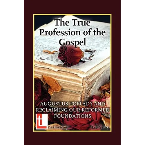 The True Profession of the Gospel