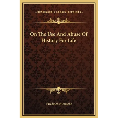 On The Use And Abuse Of History For Life