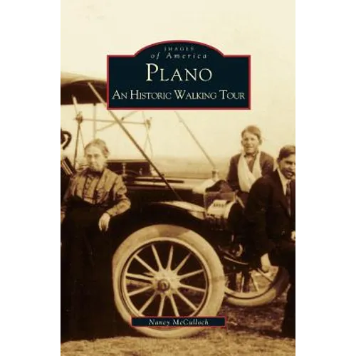 Plano: An Historic Walking Tour