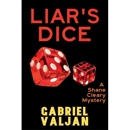 Liar's Dice: A Shane Cleary Mystery