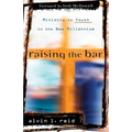Raising the Bar: Ministry to Youth in the New Millennium