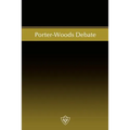 Porter-Woods Debate