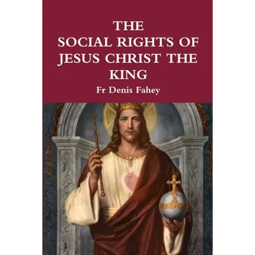 The Social Rights of Jesus Christ the King