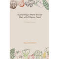 Sustaining a Plant-Based Diet with Filipino Food